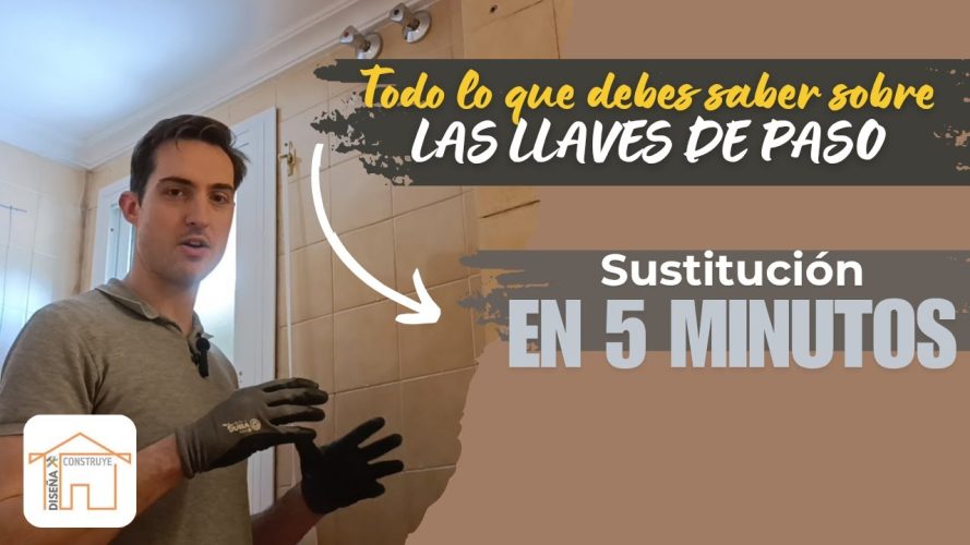 Guía Práctica para Cambiar Llaves de Paso Eficazmente